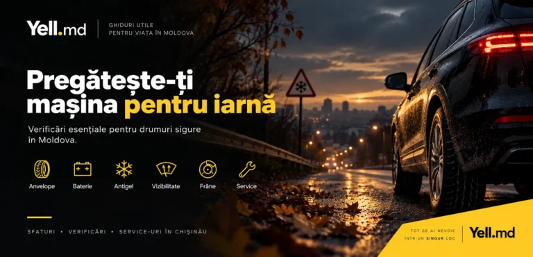 Pregătirea mașinii pentru iarnă în Moldova: anvelope, baterie, antigel, vizibilitate, frâne și service